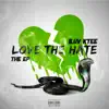 One Luv Ktee - Love the Hate - EP
